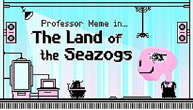 The Land of the Seazogs