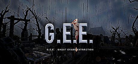 G.E.E. (Ghost Evade & Extraction)