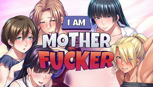I Am Motherfucker