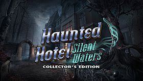 Haunted Hotel: Silent Waters Collector's Edition