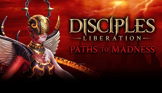 Disciples: Liberation - Paths to Madness
