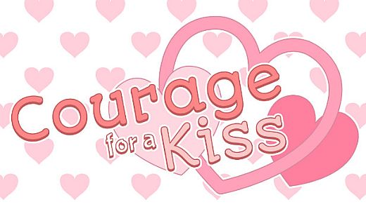 Courage for a Kiss