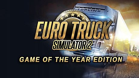 Euro Truck Simulator 2 - Game of the Year Edition