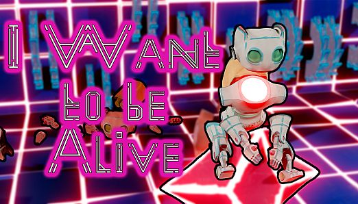 I Want to be Alive