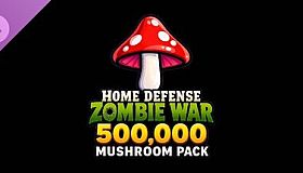 Home Defense Zombie War - 500,000 Mushroom Pack