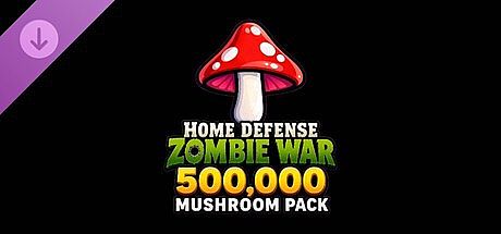 Home Defense Zombie War - 500,000 Mushroom Pack DLC