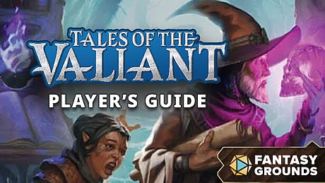 Fantasy Grounds - Tales of the Valiant: Players Guide DLC
