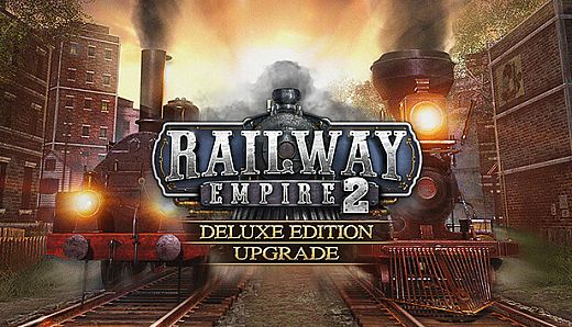 Railway Empire 2 - Deluxe Edition Upgrade