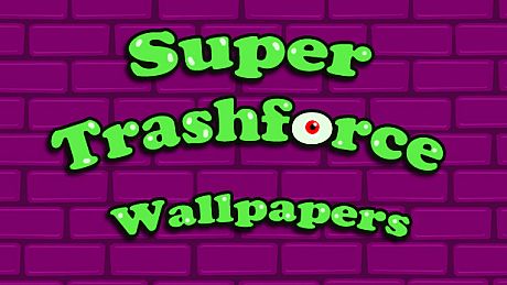Super Trashforce Artworks DLC