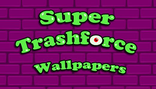 Super Trashforce Artworks