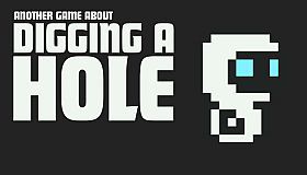 Another Game About Digging A Hole