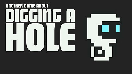Another Game About Digging A Hole Game