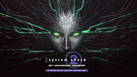 System Shock 2: 25th Anniversary Remaster - Nintendo Switch 2 Edition Upgrade Pack Game