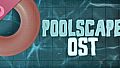 Poolscape Soundtrack