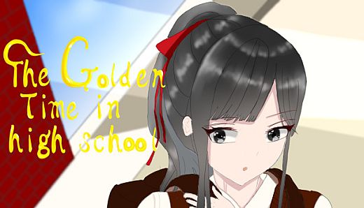 The Golden Time in high school