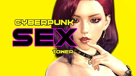 CyberPunk SEX Tower Game