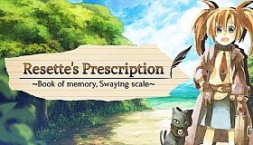 Resette's Prescription ~Book of memory, Swaying scale~