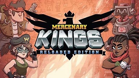 Mercenary Kings: Reloaded Edition