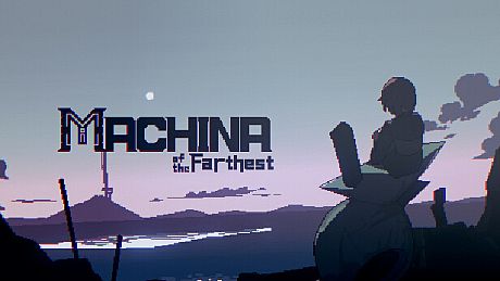 Machina of the Farthest Game
