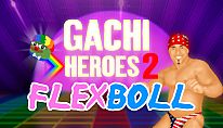 Kup Gachi Heroes 2: Flexboll na PC
