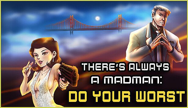 Buy There's Always a Madman: Do Your Worst