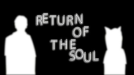 Return of the soul Game
