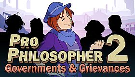 Pro Philosopher 2: Governments & Grievances