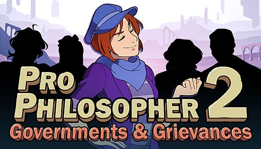 Pro Philosopher 2: Governments & Grievances