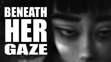 Beneath Her Gaze Game