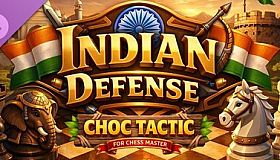 Choc Tactic for Chess Master - Indian Defense