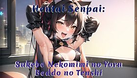 Hentai Senpai: Sukebe Nekomimi no Yoru - Beddo no Tenshi