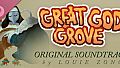 Great God Grove Deluxe Soundtrack
