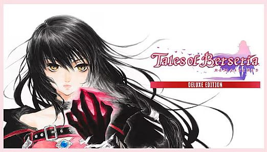 Tales of Berseria Remastered Deluxe Edition