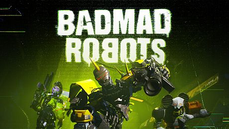BADMAD ROBOTS Game