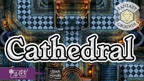 Fantasy Grounds - Black Scrolls Cathedral (Map Tiles Pack) DLC