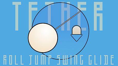 Tether: ROLL, JUMP, SWING, GLIDE! Game