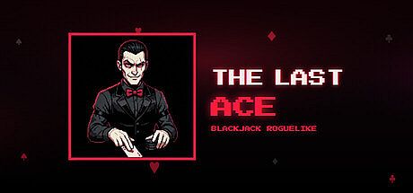 The Last Ace - Blackjack Roguelike