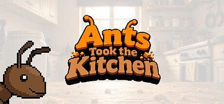 Ants Took the Kitchen Game