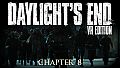 Daylight's End VR Edition - Chapter 8