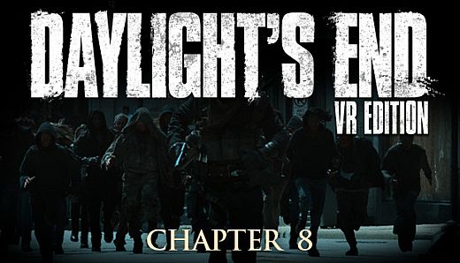Daylight's End VR Edition - Chapter 8