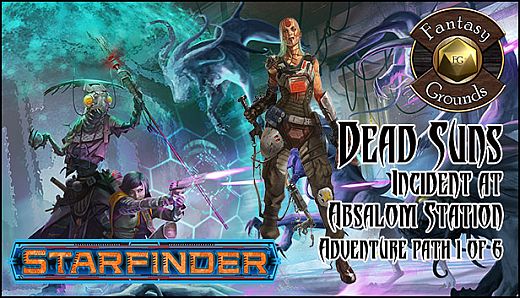 Fantasy Grounds - Starfinder RPG - Dead Suns AP 1: Incident at Absalom Station (SFRPG)