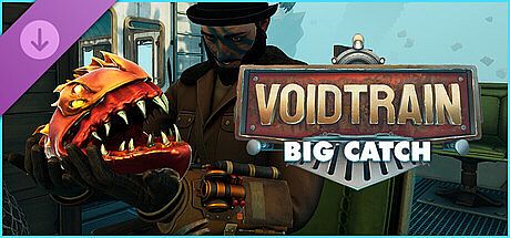 Voidtrain - Big Catch
