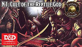 Fantasy Grounds - D&D Classics: N1 Against the Cult of the Reptile God (2E)