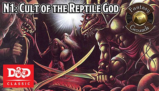 Fantasy Grounds - D&D Classics: N1 Against the Cult of the Reptile God (2E)