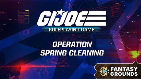 Fantasy Grounds - G.I. JOE Roleplaying Game Mission Spring Cleaning DLC