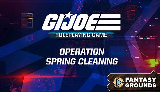 Fantasy Grounds - G.I. JOE Roleplaying Game Mission Spring Cleaning