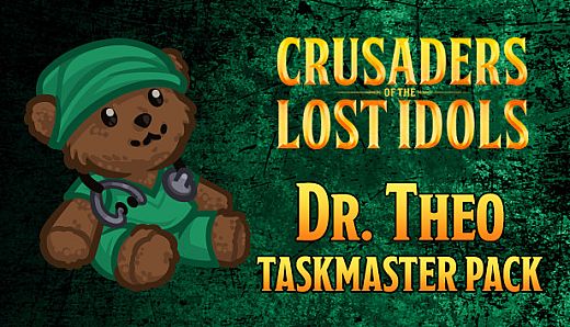Crusaders of the Lost Idols: Dr. Theo Taskmaster Pack