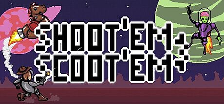 Shoot'em & Scoot'em
