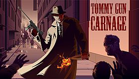 Tommy Gun Carnage
