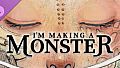 I'm Making a Monster [Sheet Music]